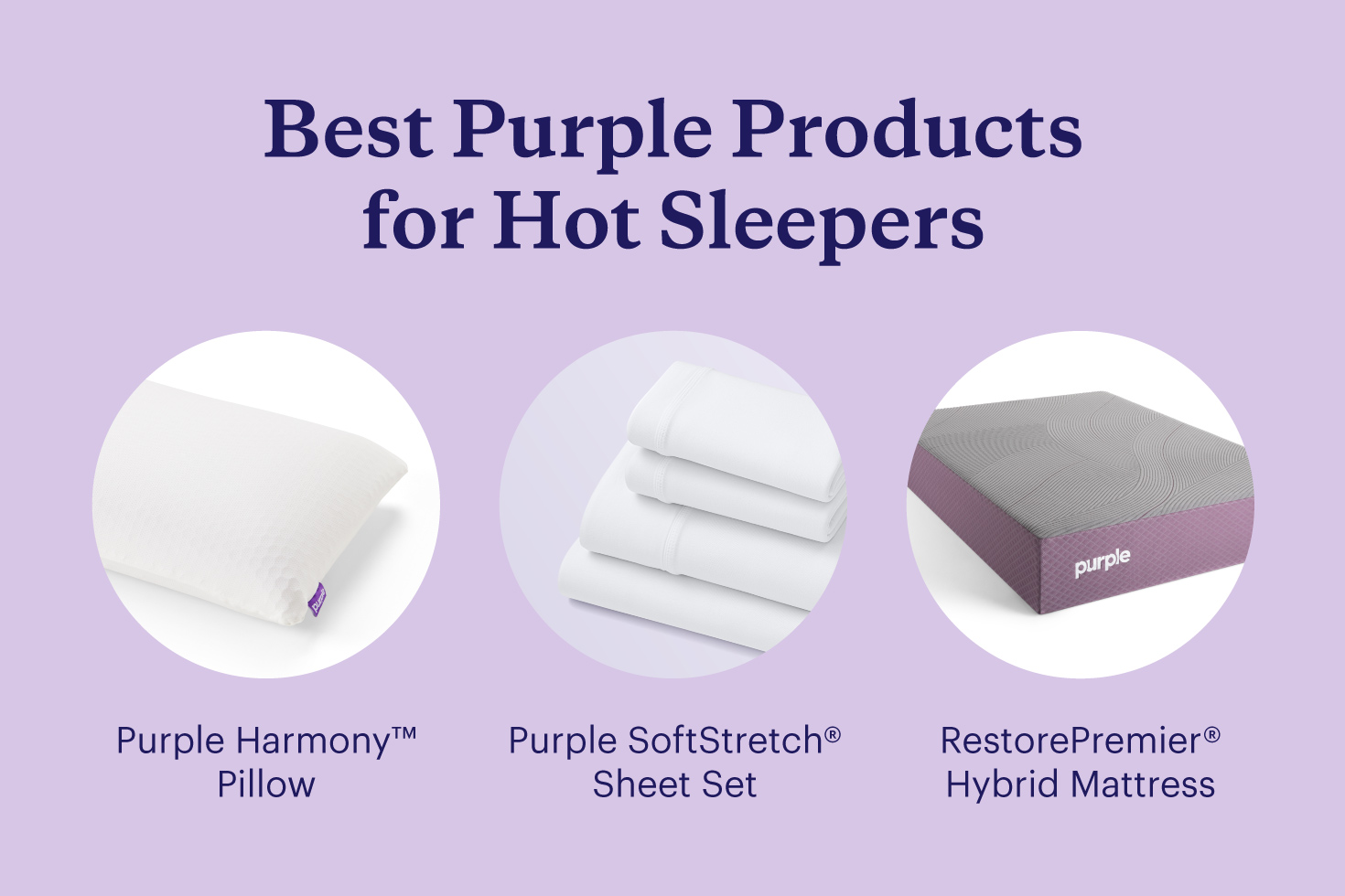 The best pillow, bedding, and mattress for hot sleepers from Purple.