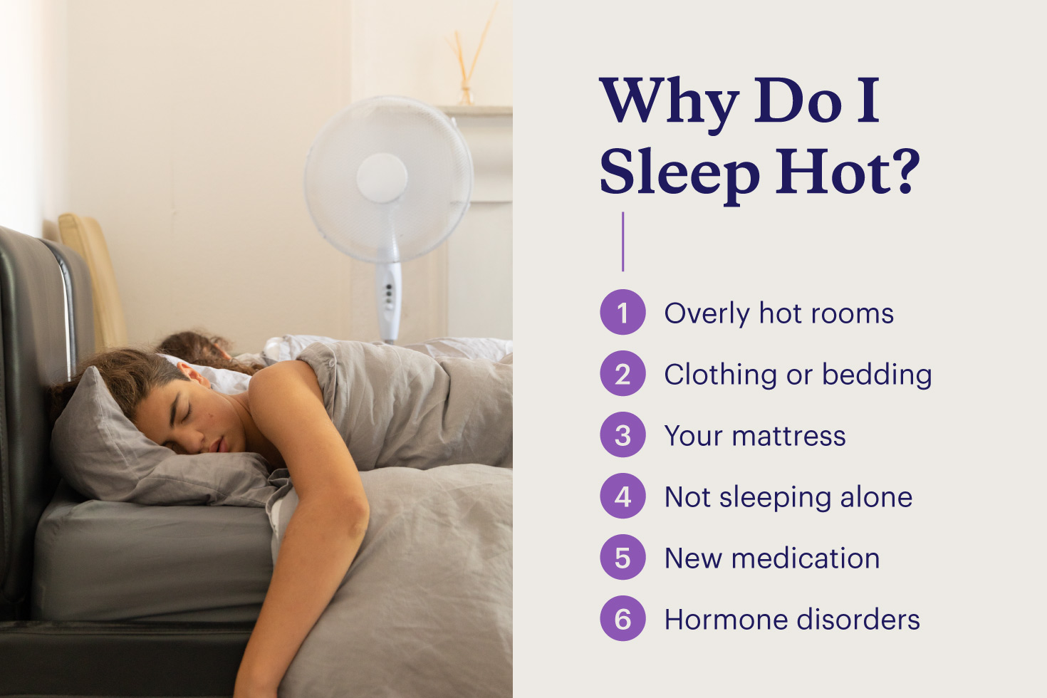 A list of 6 reasons why you may sleep hot.